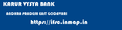 KARUR VYSYA BANK  ANDHRA PRADESH EAST GODAVARI    ifsc code